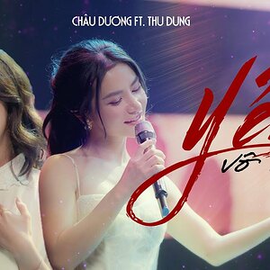 YẾN VÔ HIẾT SONG NGỮ - CHÂU DƯƠNG ft. THU DUNG | Official Music Video
