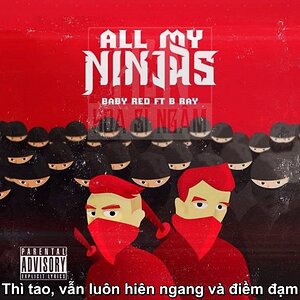 All My Ninjas - Baby Red Ft. B Ray「Lyrics」